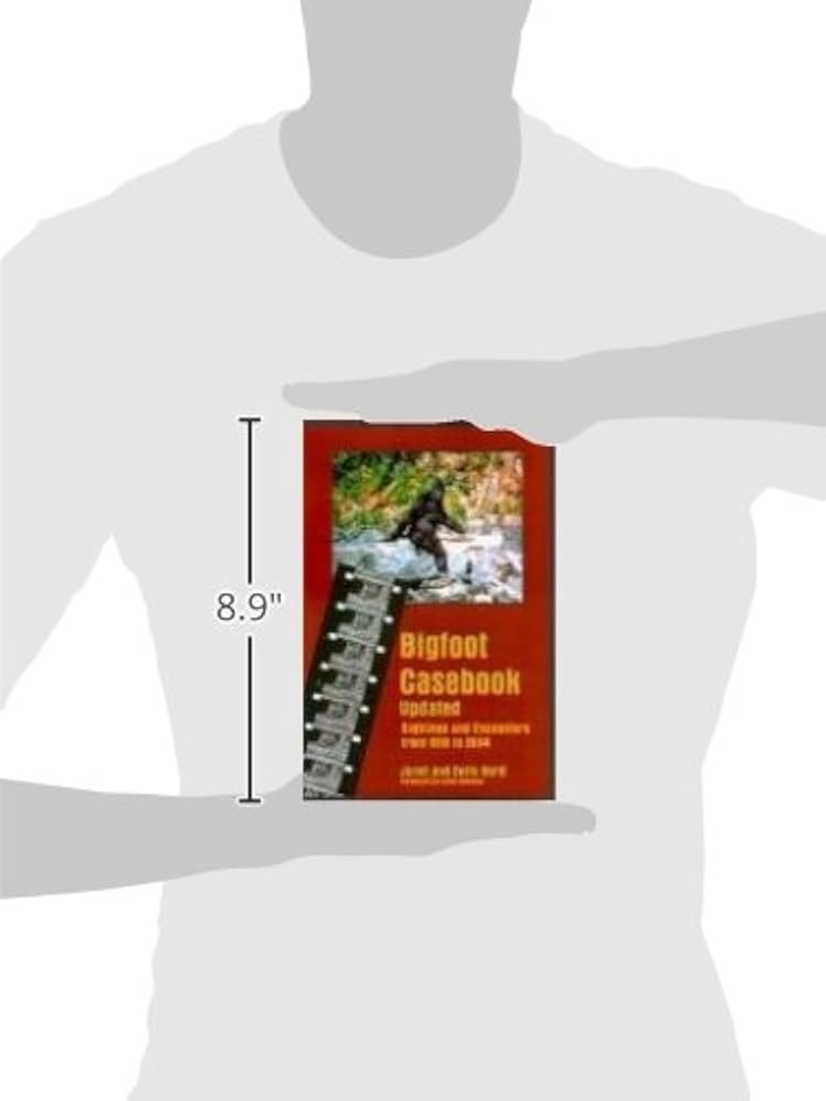 Bigfoot Casebook Updated: Sightings And Encounters from 1818 to