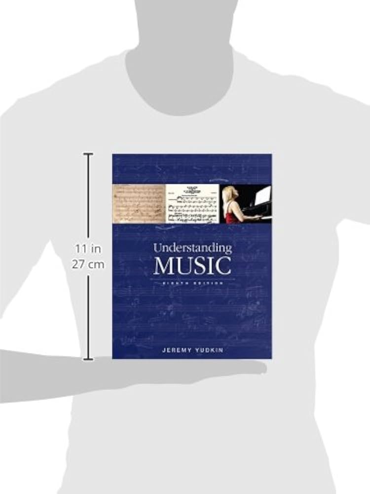 Understanding Music (8th Edition): Yudkin, Jeremy: 9780133792454
