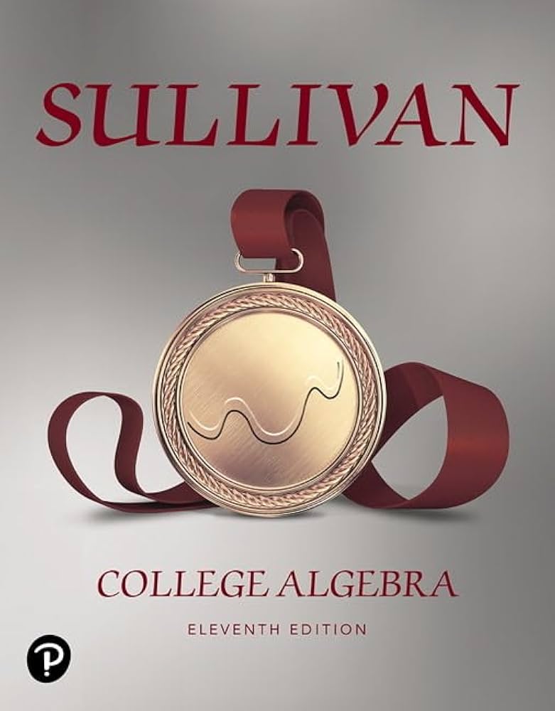 College Algebra: Sullivan, Michael: 9780135163023: Amazon.com: Books