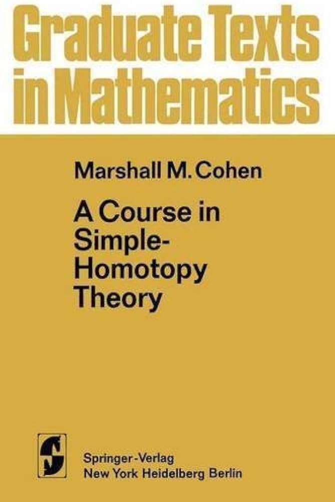 A Course in Simple-Homotopy Theory (Graduate Texts in Mathematics