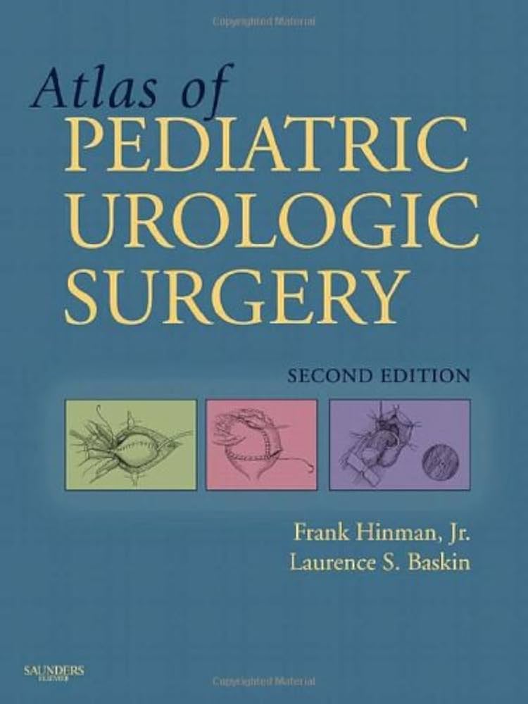 Buy Hinman's Atlas Of Pediatric Urologic Surgery Book Online at