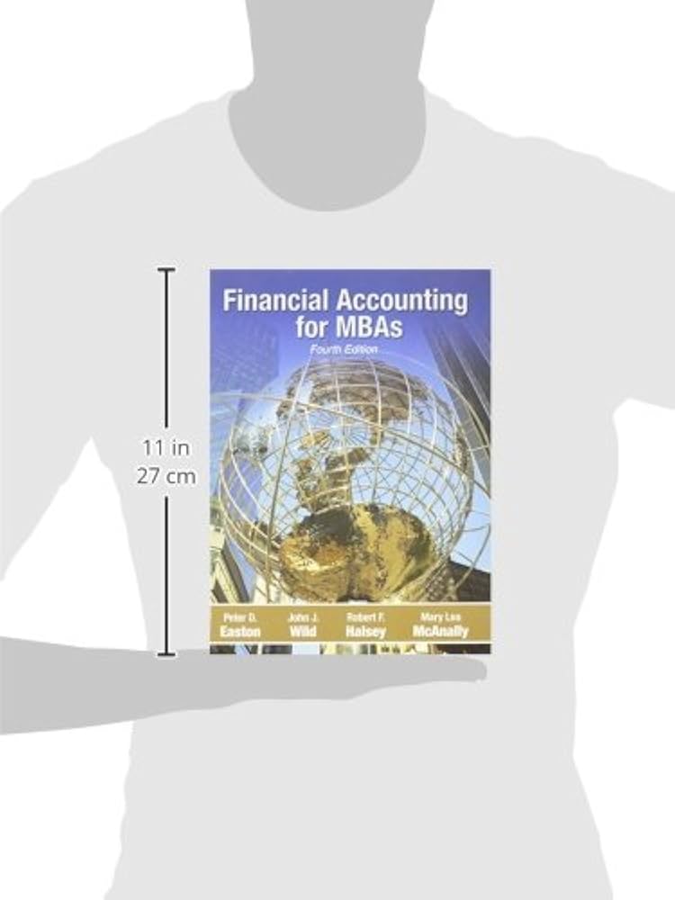 Financial Accounting for Mbas: Peter D. Easton, John J. Wild