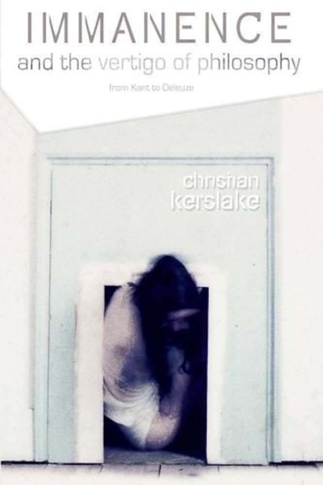 Amazon.com: Immanence and the Vertigo of Philosophy: From Kant to
