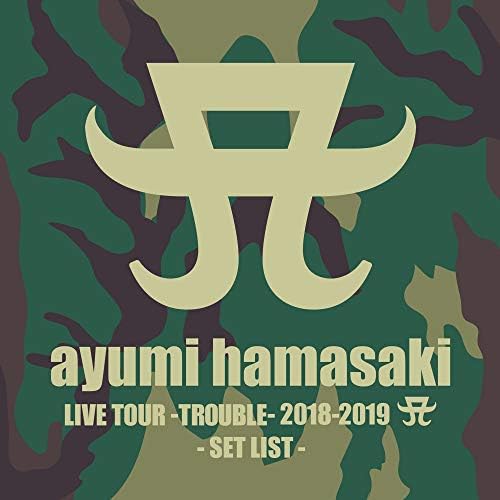 Play ayumi hamasaki LIVE TOUR -TROUBLE- 2018-2019 A SET LIST by