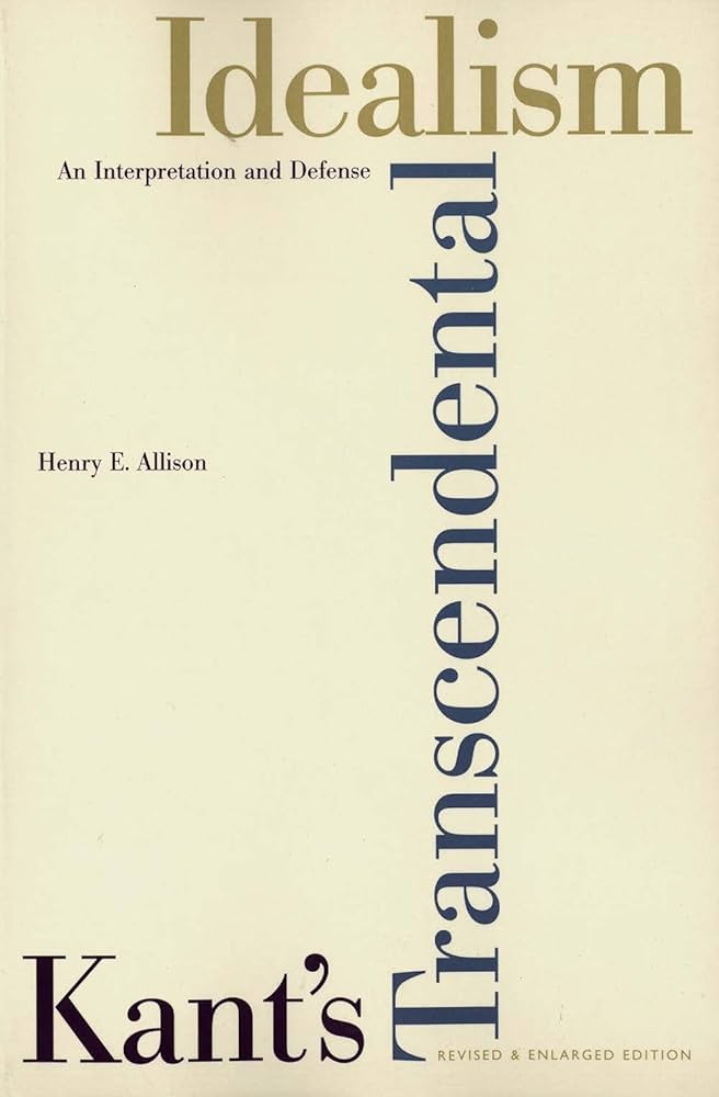 Kant's Transcendental Idealism: An Interpretation and Defense