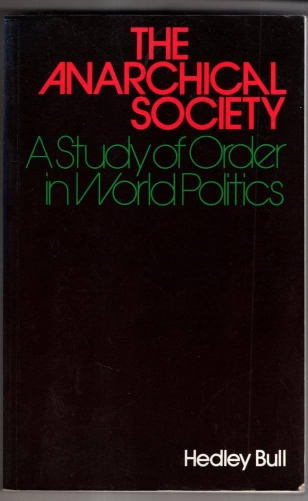 Amazon | The Anarchical Society: A Study of Order in World