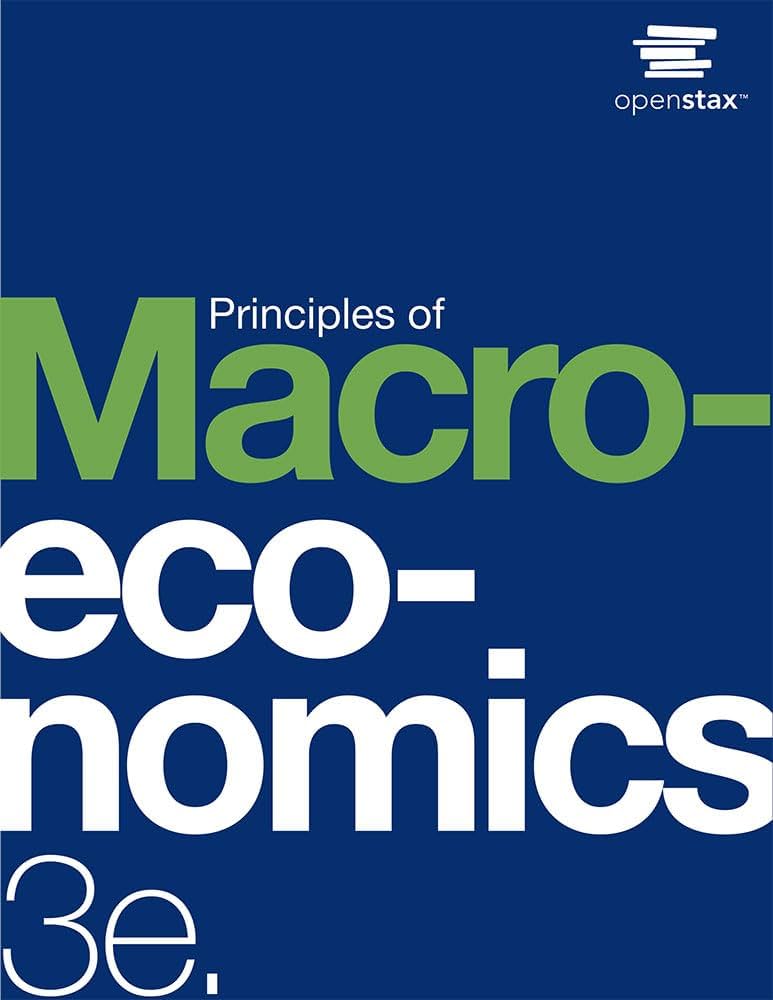 Principles of Macroeconomics 3e by OpenStax (Official paperback