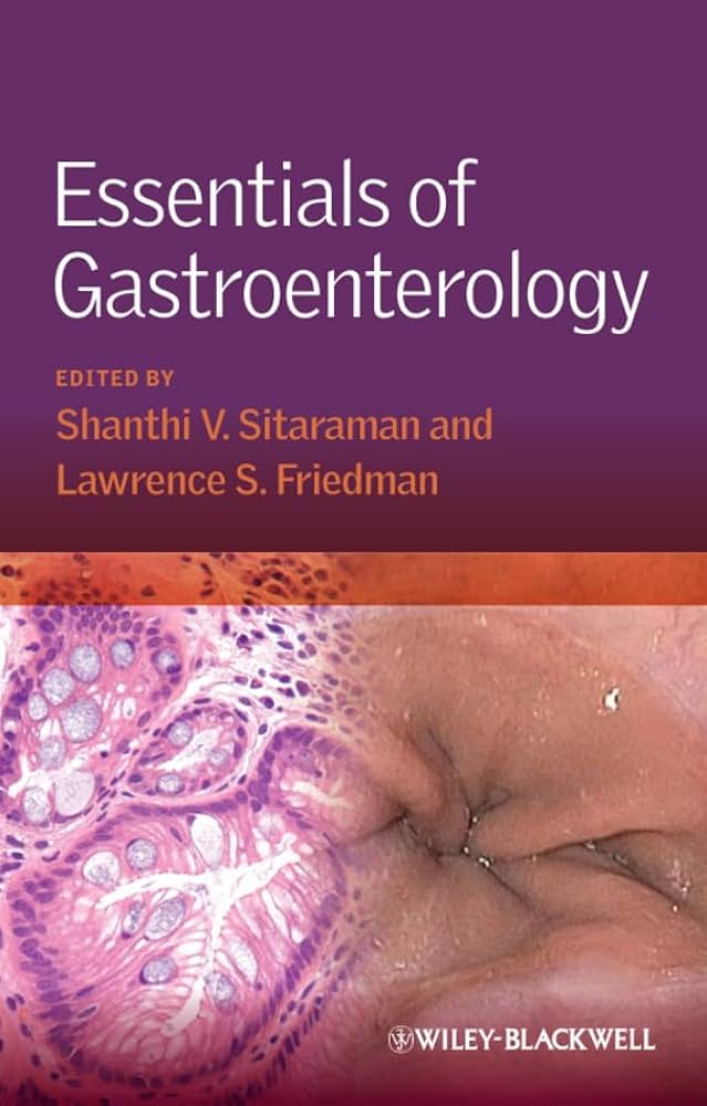 Essentials of Gastroenterology: Srinivasan, Shanthi, Friedman