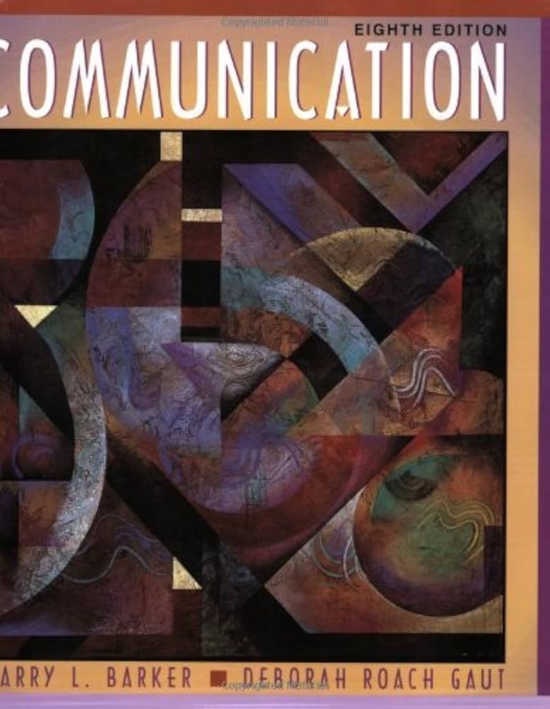 Amazon.com: Communication (8th Edition): 9780205295876: Barker