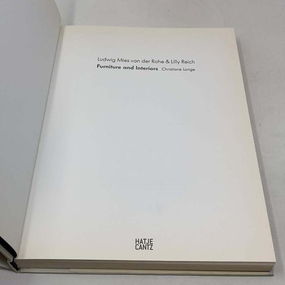 Ludwig Mies van der Rohe & Lilly Reich: Furniture and Interiors