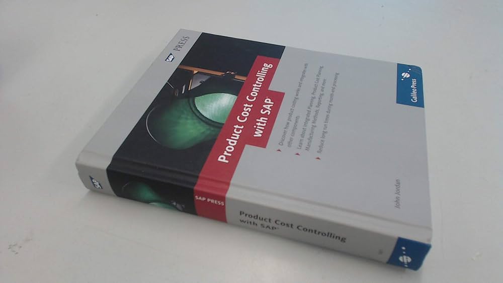 Product Cost Controlling with SAP: John Jordan: 9781592291670