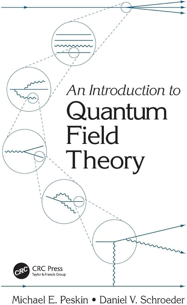 An Introduction To Quantum Field Theory: Peskin, Michael E