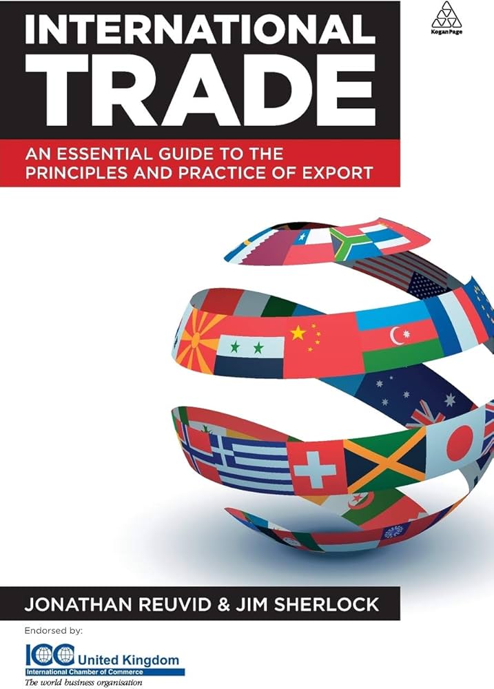 International Trade: An Essential Guide to the Principles and