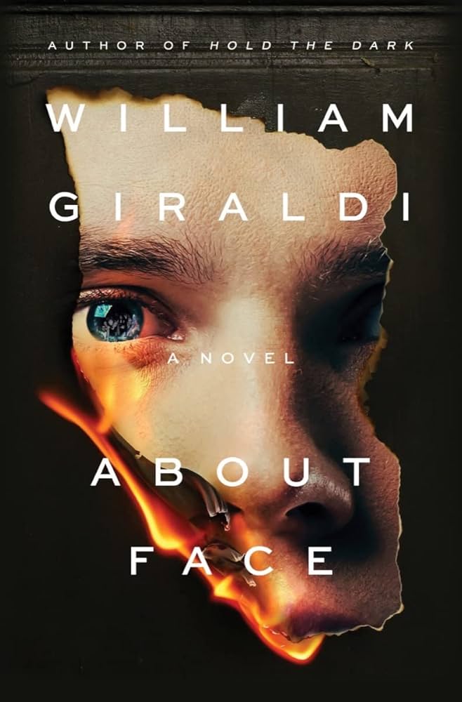About Face: A Novel: Giraldi, William: 9781324091356: Amazon.com