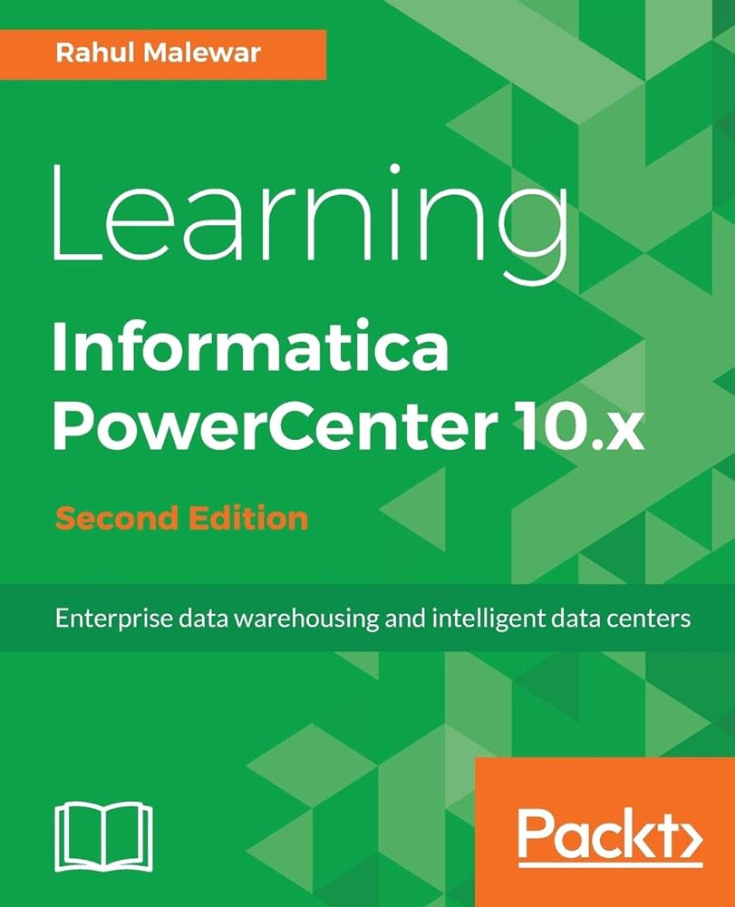 Buy Learning Informatica Powercenter 10.X: Enterprise data
