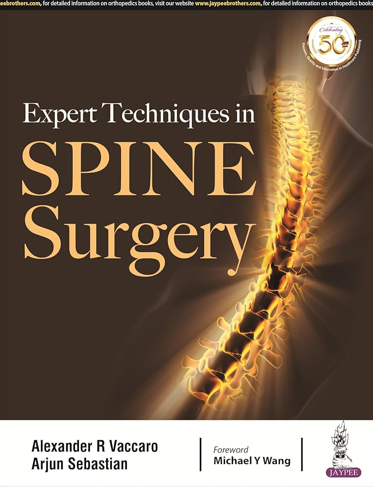 Expert Techniques in Spine Surgery: 9789352709809: Medicine
