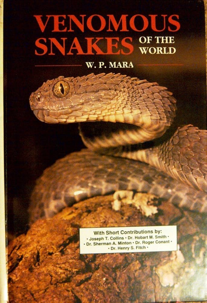 Venomous Snakes of the World: Wil P. Mara, Joseph T. Collins