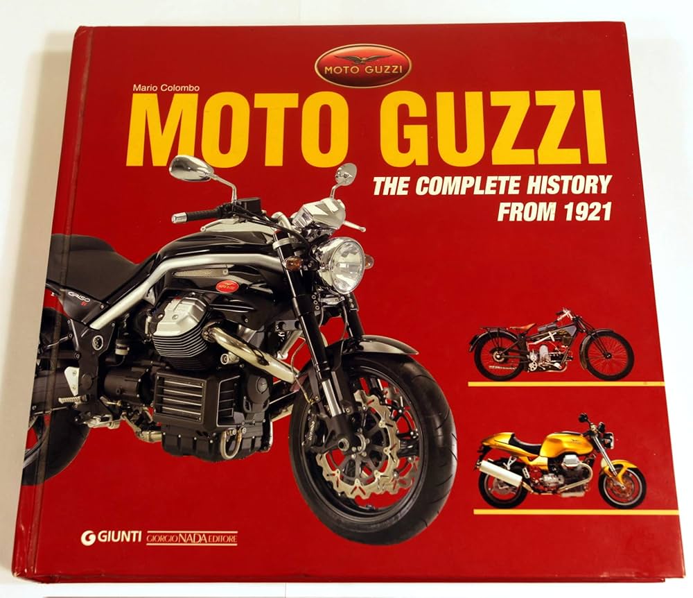 Moto Guzzi: The Complete History from 1921: Pullen, Greg