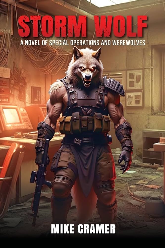 Storm Wolf: A Novel of Special Operations and Werewolves: Cramer
