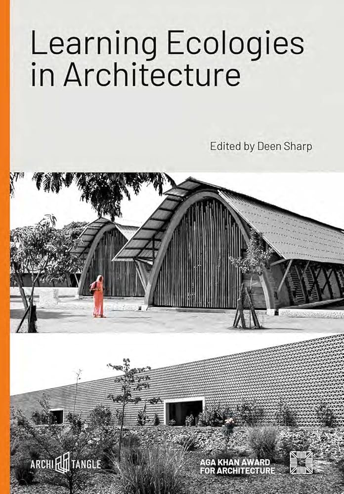 Learning Ecologies in Architecture: Sharp, Deen: 9783966800365