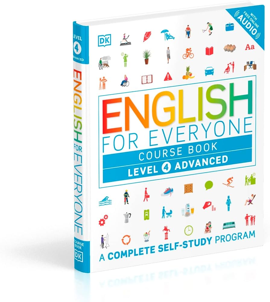 English for Everyone: Level 4 Course Book - Advanced English: ESL