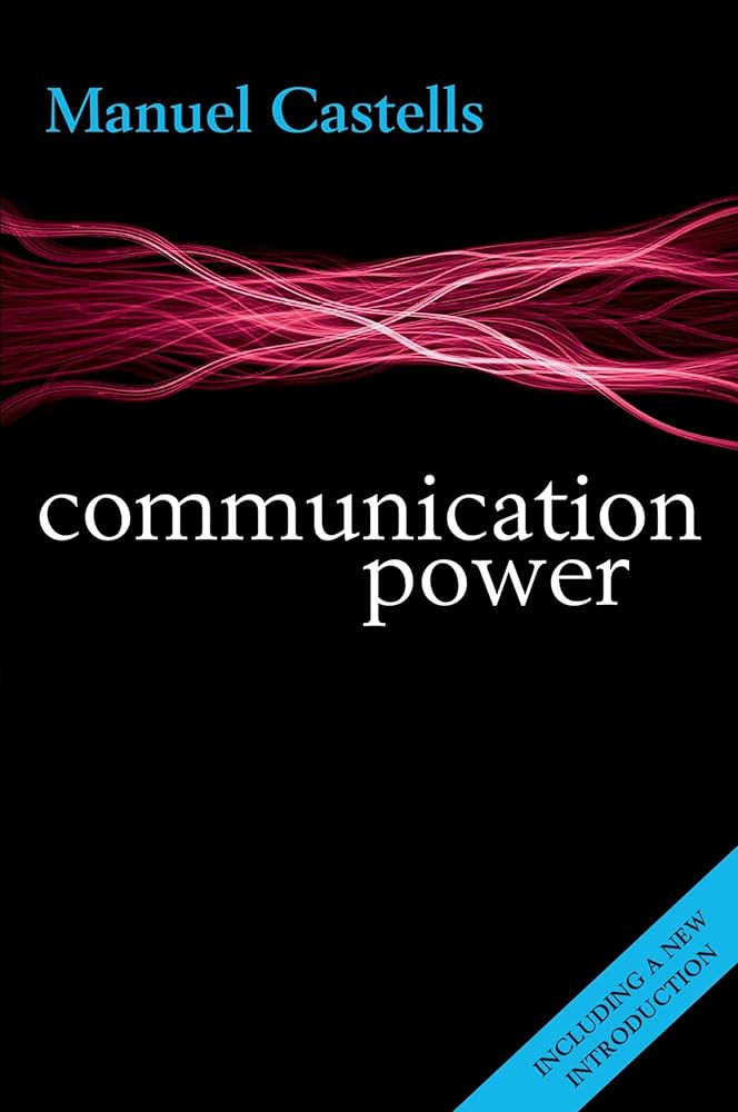 COMMUNICATION POWER 2E PAPER: CASTELLS, Manuel: 9780199681938