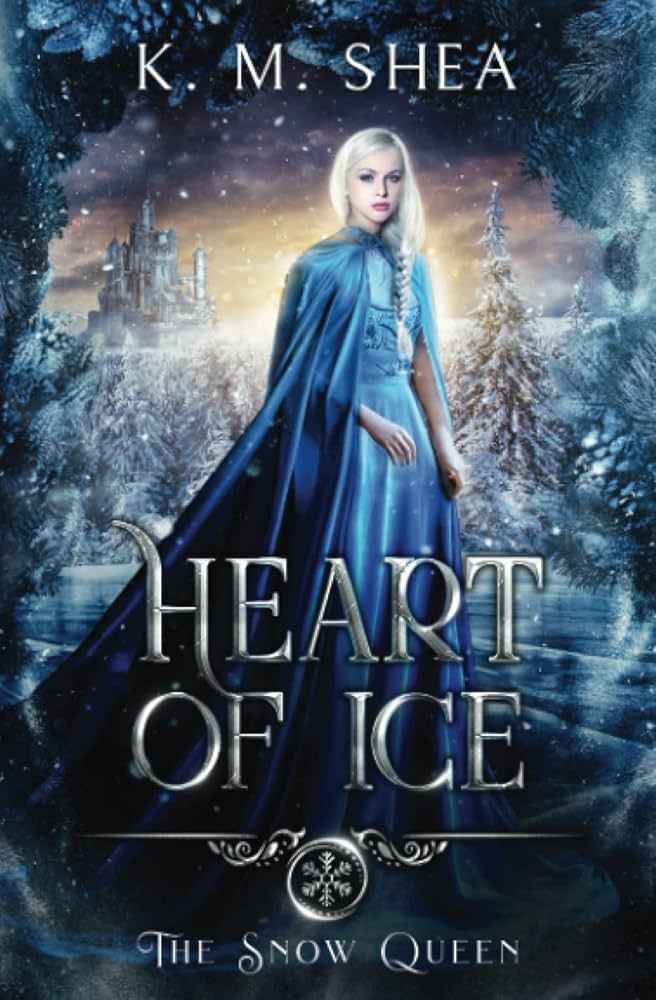 Heart of Ice (The Snow Queen): Shea, K. M.: 9780692710333: Amazon