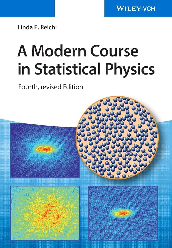 A Modern Course in Statistical Physics: Reichl, Linda E
