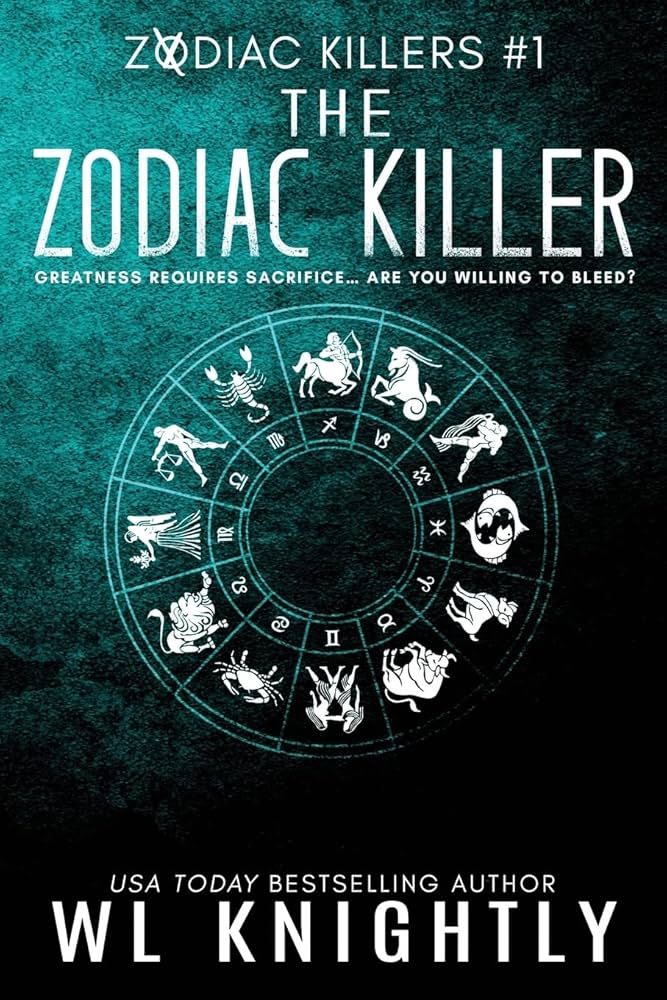 The Zodiac Killer: Zodiac Killers #1: Knightly, WL: 9781984035189
