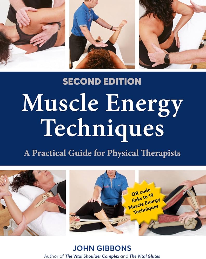 Muscle Energy Techniques, Second Edition: A Practical Guide for