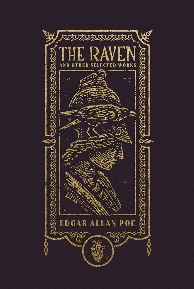 The Raven and Other Selected Works (The Gothic Chronicles