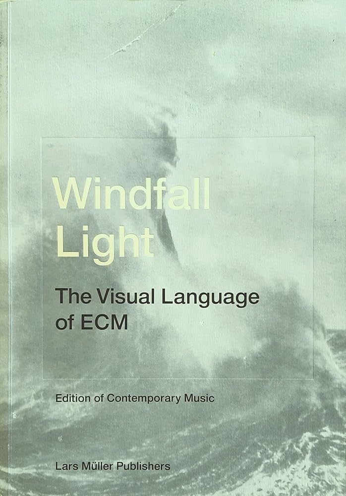 希少Windfall Light: Visual Language of ECM Windfall.Light - The