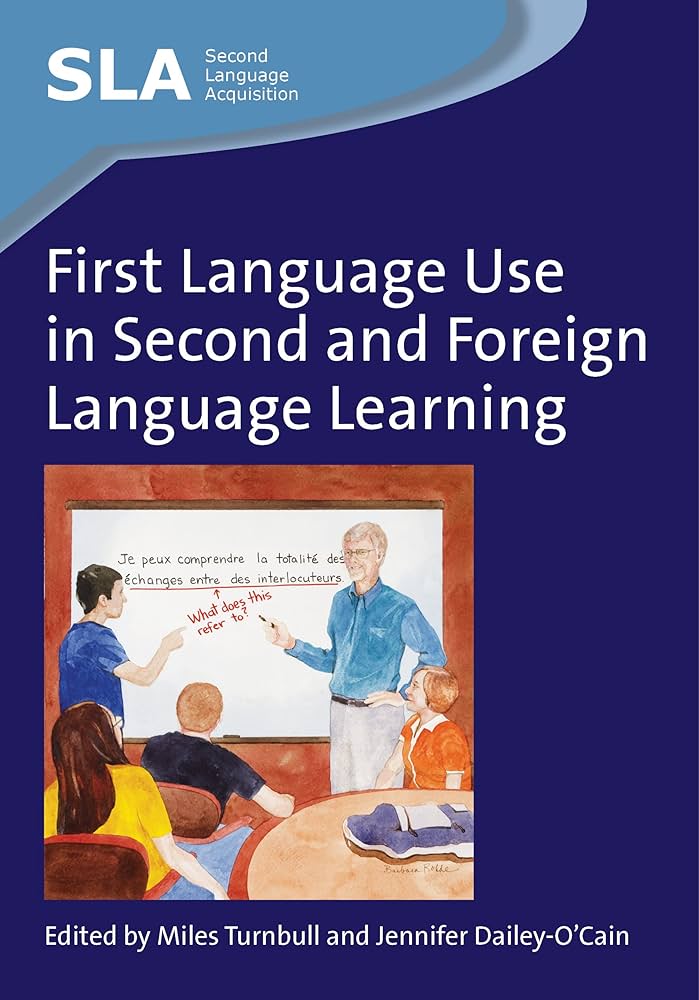 First Language Use in Second and Foreign Language Learning (Second