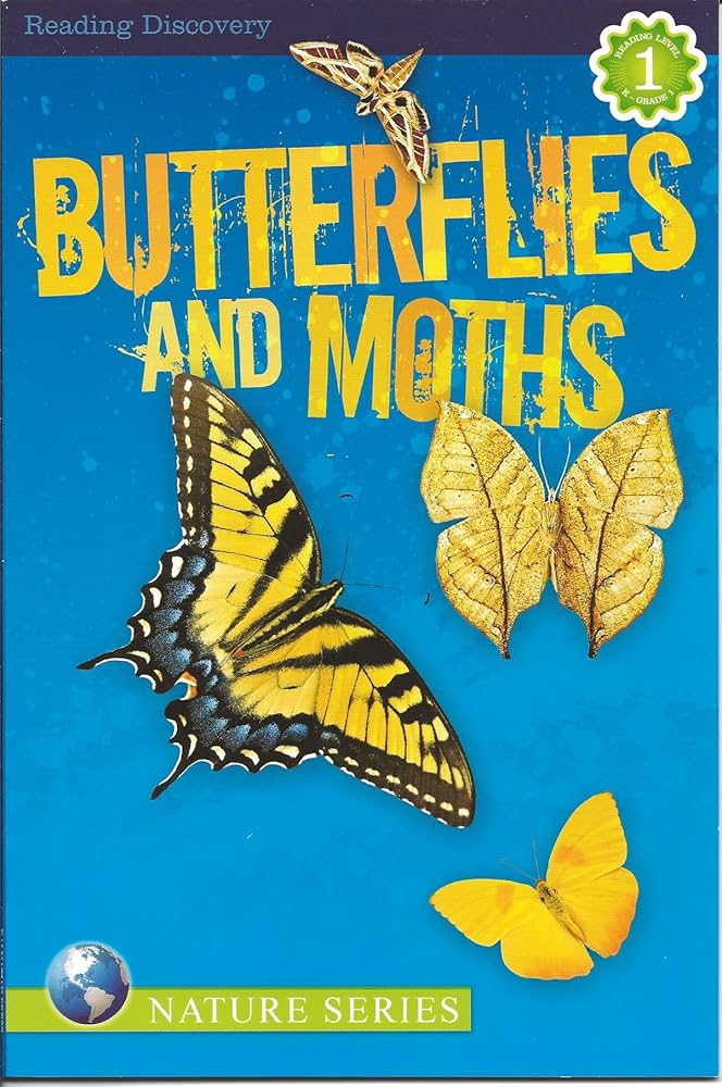 Butterflies and Moths (Reading Discovery) Reading Level 1 (Nature