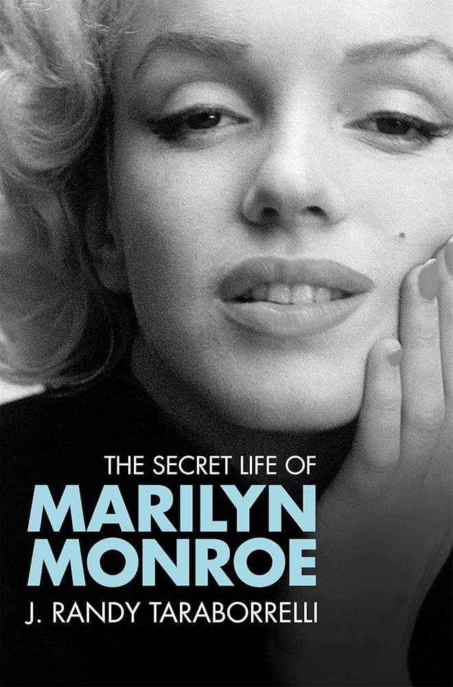 The Secret Life of Marilyn Monroe: R. Taraborrelli: 9780330461351