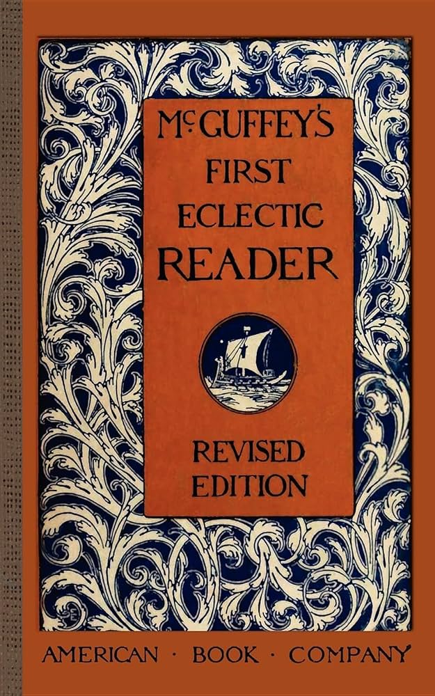 McGuffey's First Eclectic Reader (McGuffey Readers): McGuffey