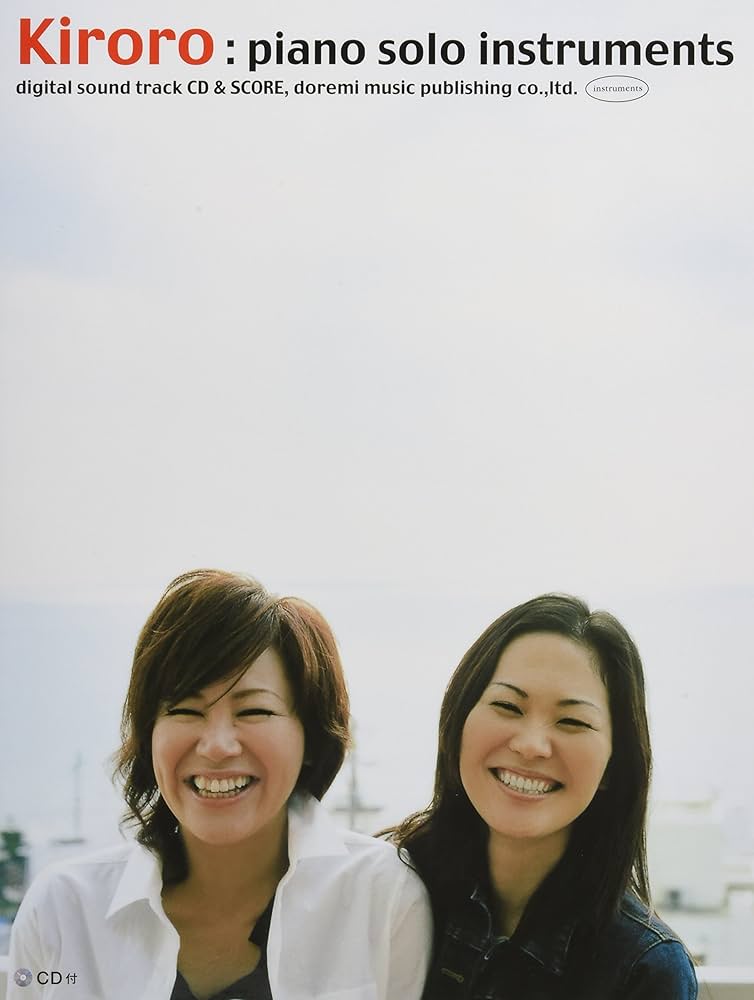 Kiroro/ピアノ・ソロ・インストゥルメンツ (CD付) | Kiroro, 編集部