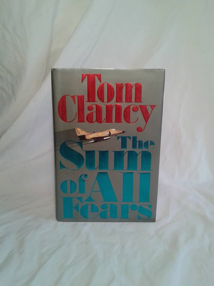 The Sum of All Fears: Clancy, Tom: 9780399136153: Amazon.com: Books