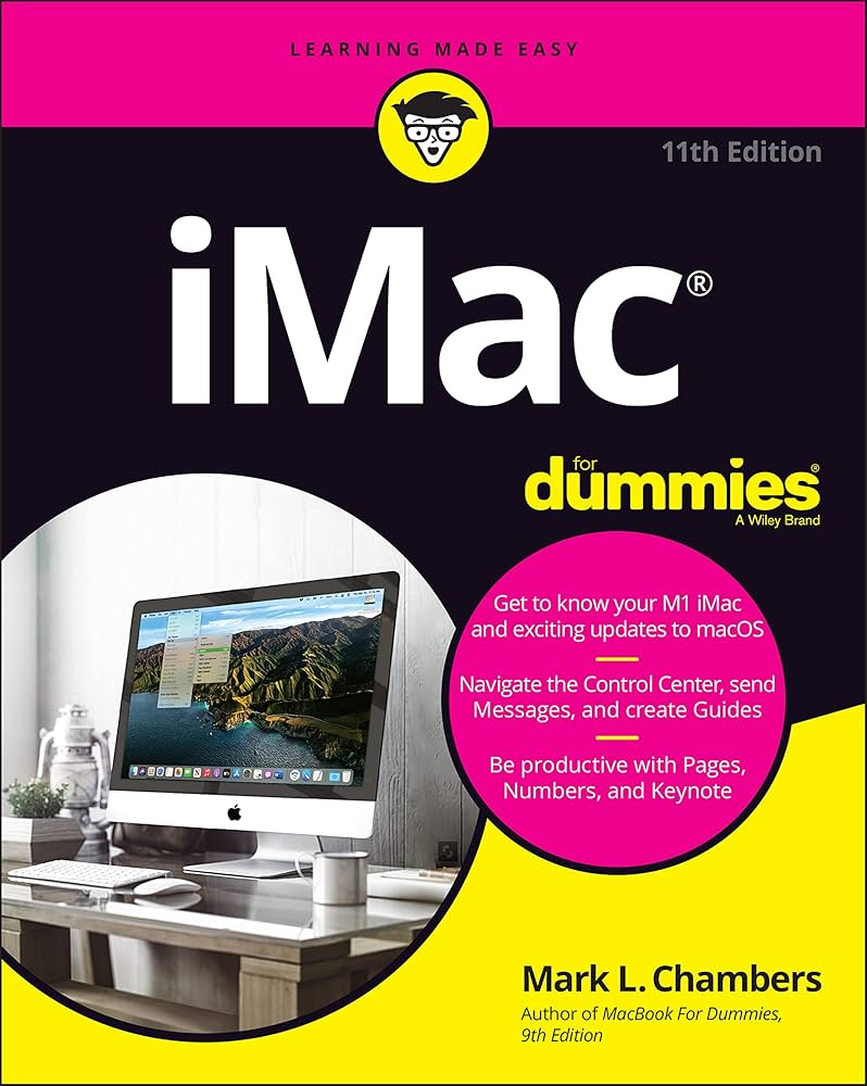 iMac For Dummies (For Dummies (Computer/Tech)): Chambers, Mark L