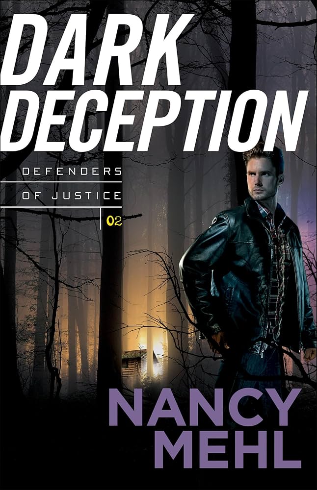 Dark Deception (Defenders of Justice): Nancy Mehl: 9780764217784