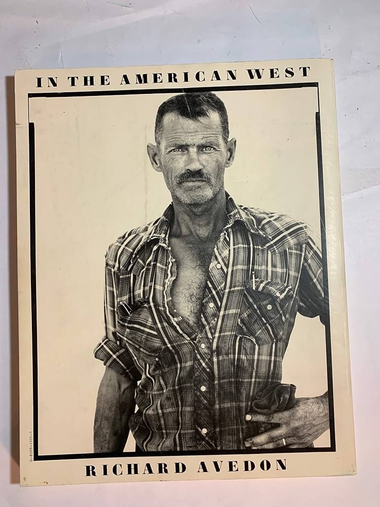 In the American West 1979-1984: Photographs: Richard Avedon