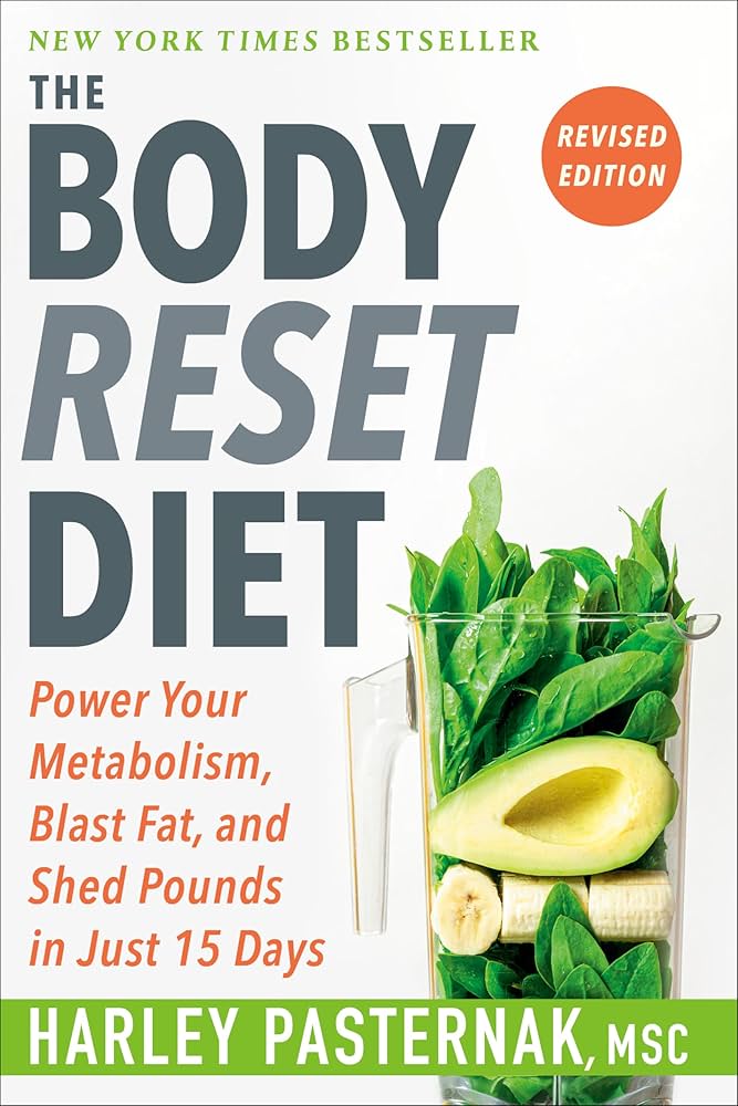 The Body Reset Diet, Revised Edition: Power Your Metabolism, Blast