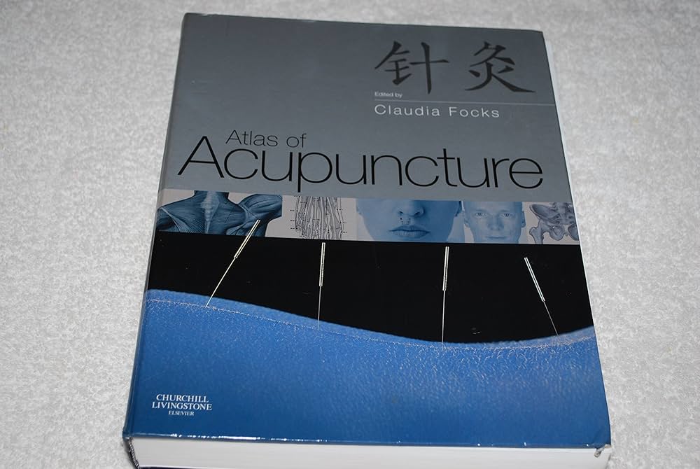 Atlas of Acupuncture: Focks MD, Claudia: 9780443100284: Amazon.com