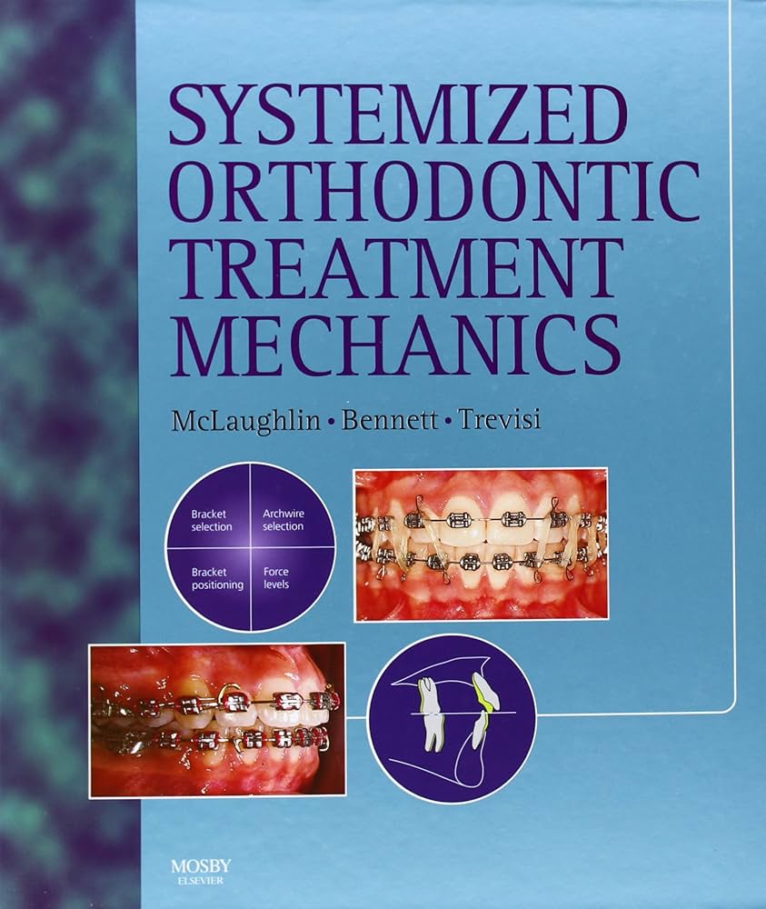 Systemized Orthodontic Treatment Mechanics: 9780723431718
