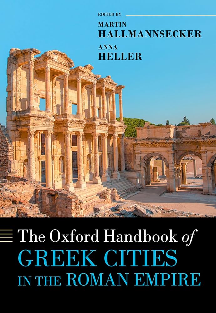 Amazon.com: The Oxford Handbook of Greek Cities in the Roman