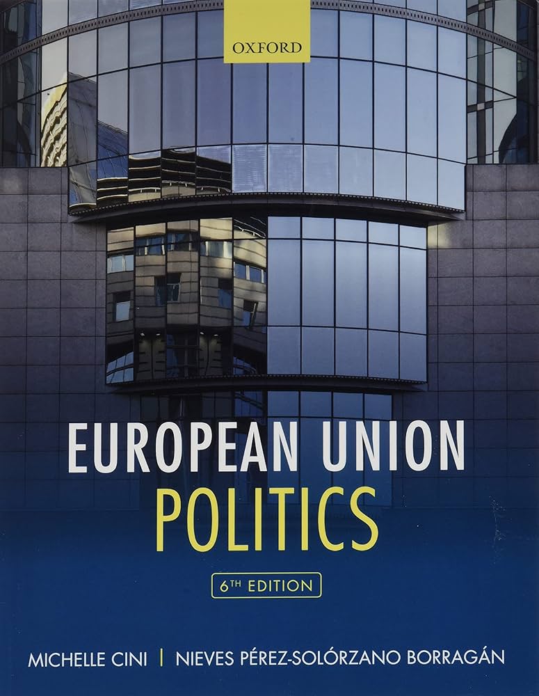 European Union Politics: Cini, Michelle, Pé²¥z-Soló²º¡no Borragá
