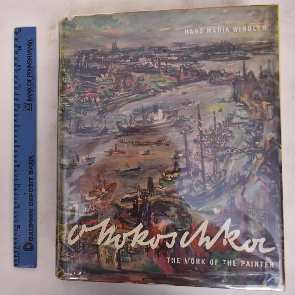 Oskar Kokoschka - The Work of the Painter: Wingler, Hans Maria