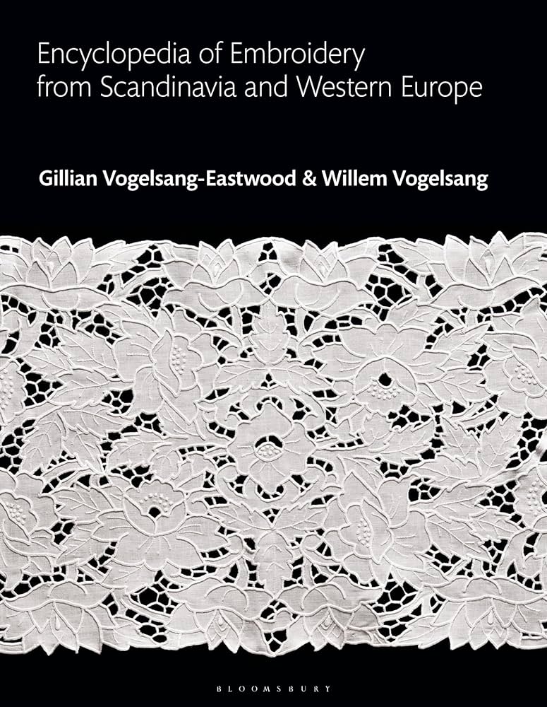 Encyclopedia of Embroidery from Scandinavia and Western Europe