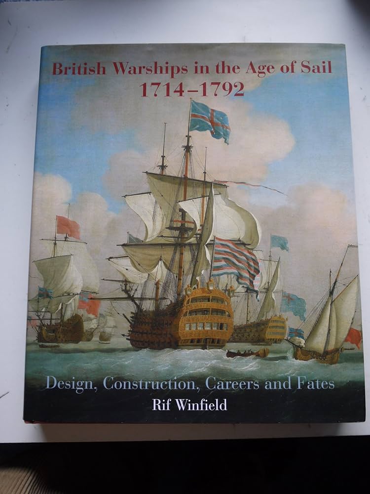 British Warships in the Age of Sail, 1714-1792: Design