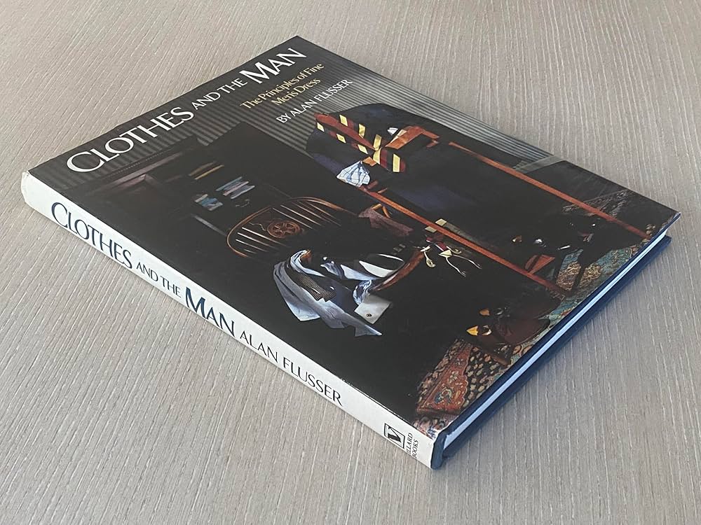 Amazon | Clothes and the Man: The Principles of Fine Men's Dress